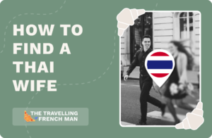 Where & How to Find A Thai Wife? — 4 Best Places to Meet a Wife in Thailand