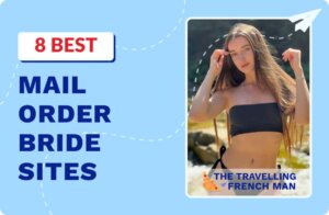 Top 8 Mail Order Bride Sites & Apps in 2025