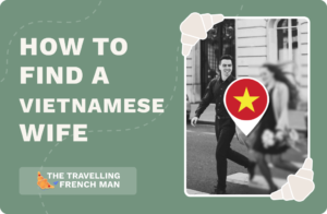 Where & How to Find a Vietnamese Wife as a Foreigner? 4 Must-Know Places